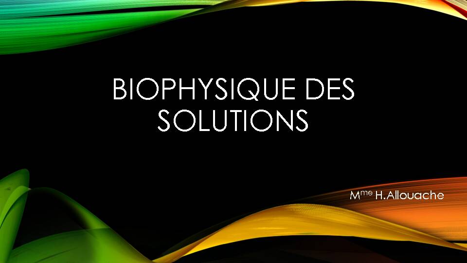 [PDF] BIOPHYSIQUE DES SOLUTION