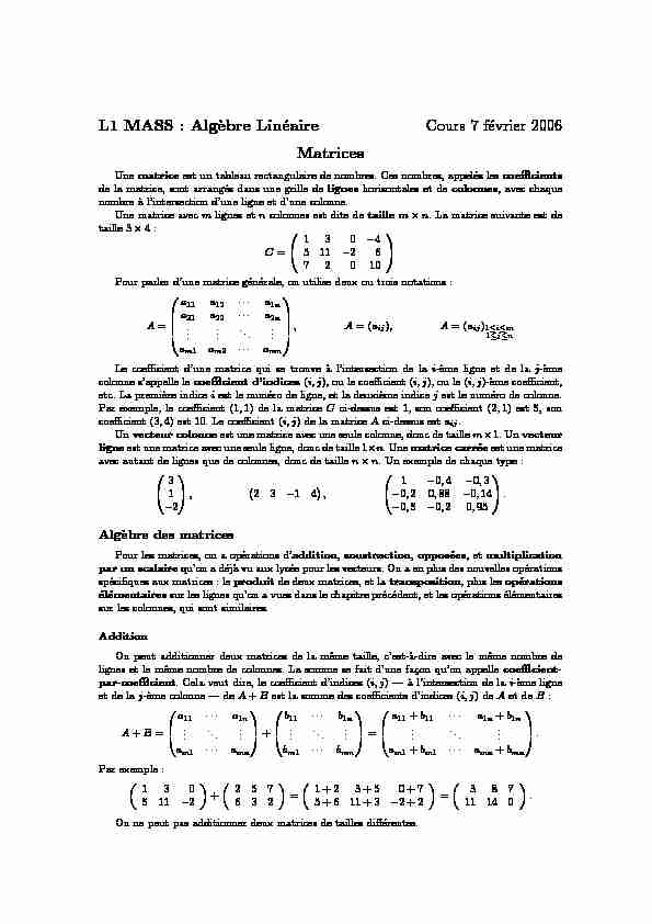 L1 MASS : Alg`ebre Linéaire Cours 7 février 2006 Matrices