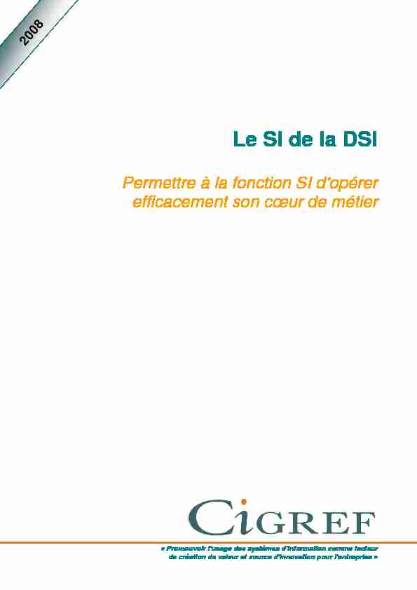 [PDF] Le SI pour la DSI - Permettre à la fonction SI dopérer  - Cigref