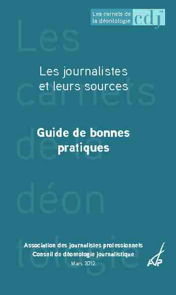 [PDF] Les journalistes et leurs sources Guide de bonnes pratiques