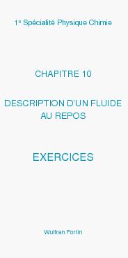 CHAPITRE 10 DESCRIPTION D’UN FLUIDE AU REPOS