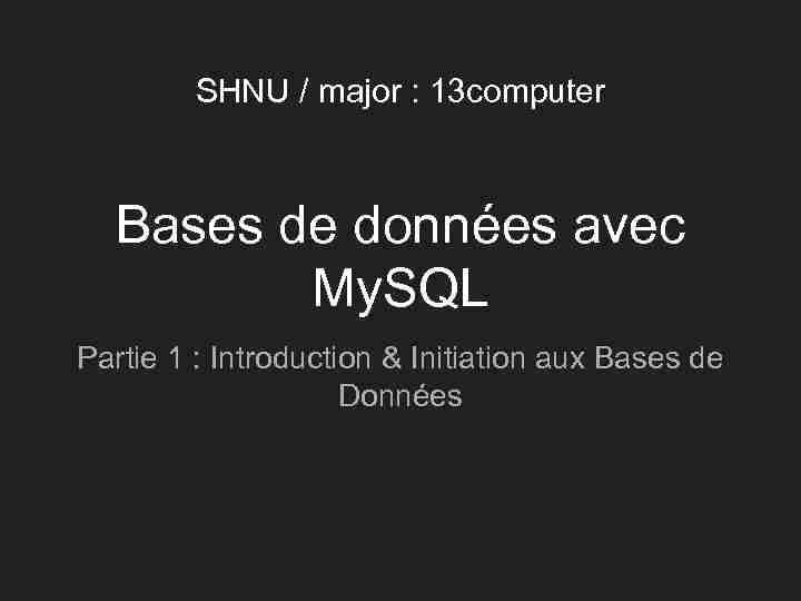 Bases de données avec MySQL - University of Paris-Est Marne