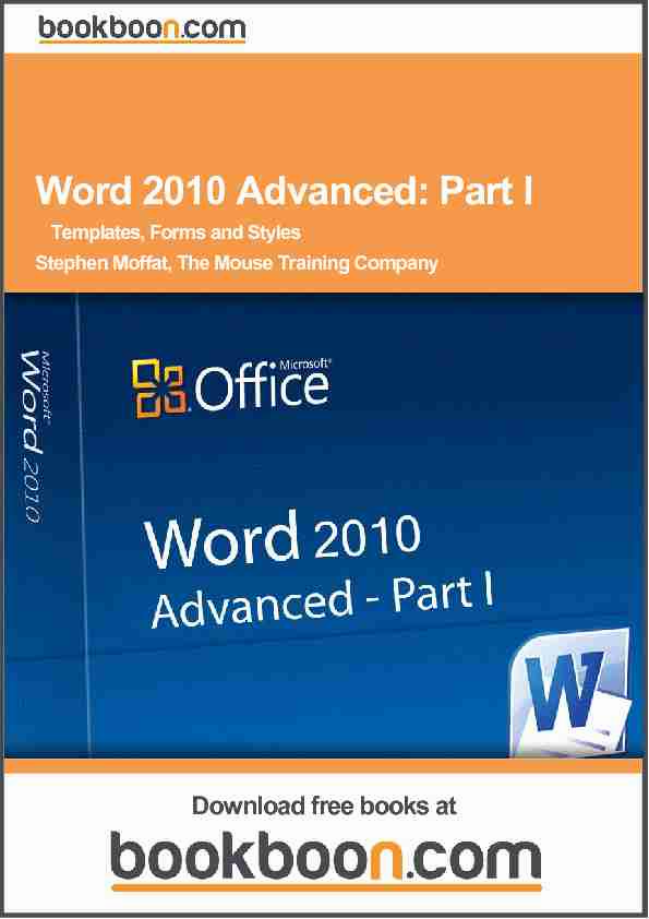 Word 2010 Advanced: Part I - Templates Forms and Styles