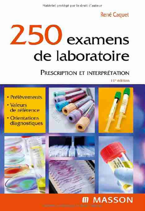 [PDF] 250 examens de laboratoire : Prescription et interprétation