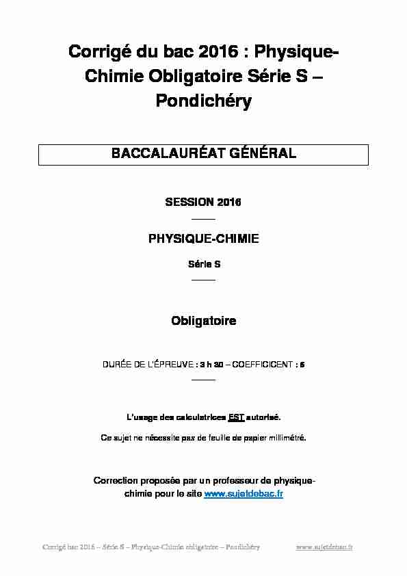 Corrigé du bac S Physique-Chimie Obligatoire 2016 - Pondichéry
