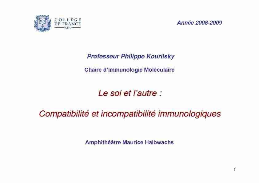 Le soi et lautre : Compatibilité et incompatibilité immunologiques