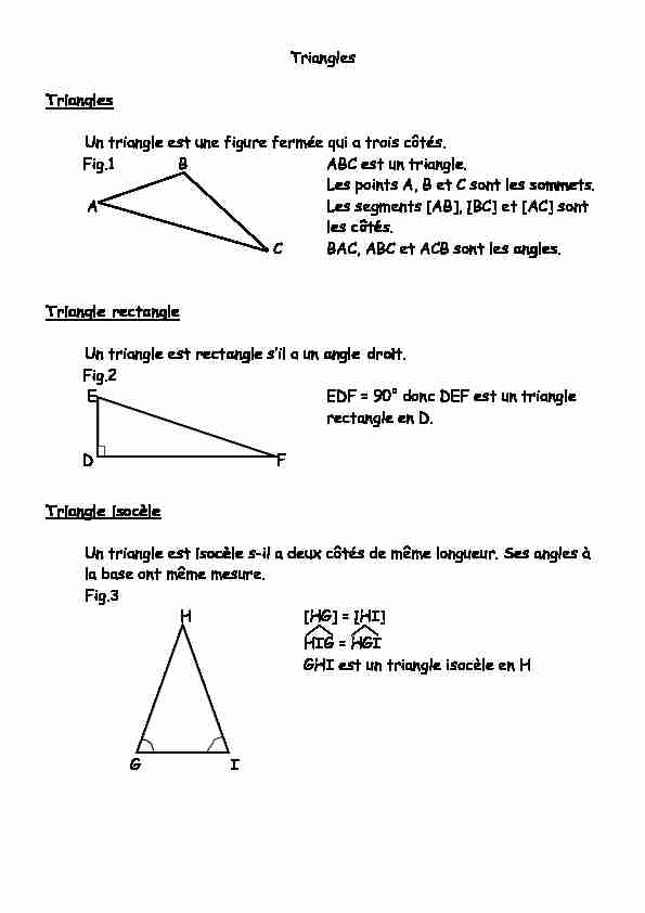 Triangles Triangles Un triangle est une figure fermée qui a trois
