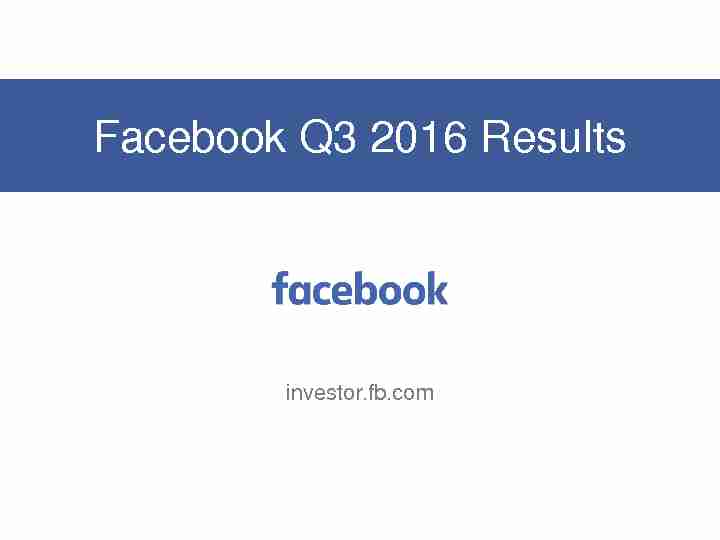 [PDF] Facebook Q3 2016 Results