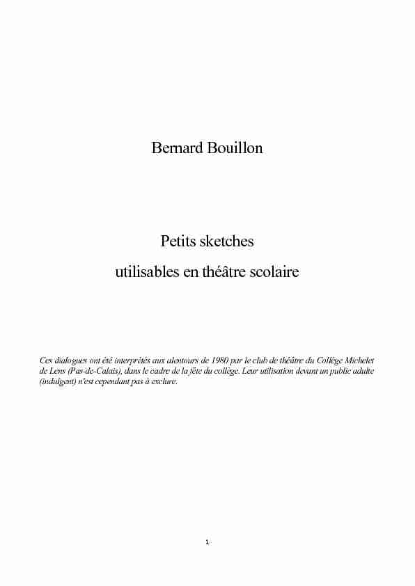 [PDF] Bernard Bouillon Petits sketches utilisables en théâtre scolaire