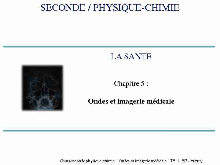 Cours seconde physique-chimie - Ondes et imagerie médicale