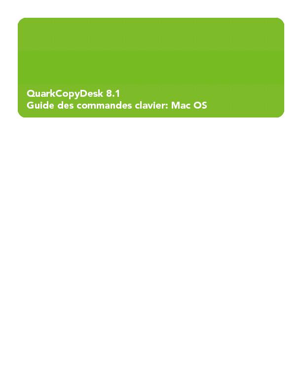 QuarkCopyDesk 8.1 Guide des commandes clavier: Mac OS