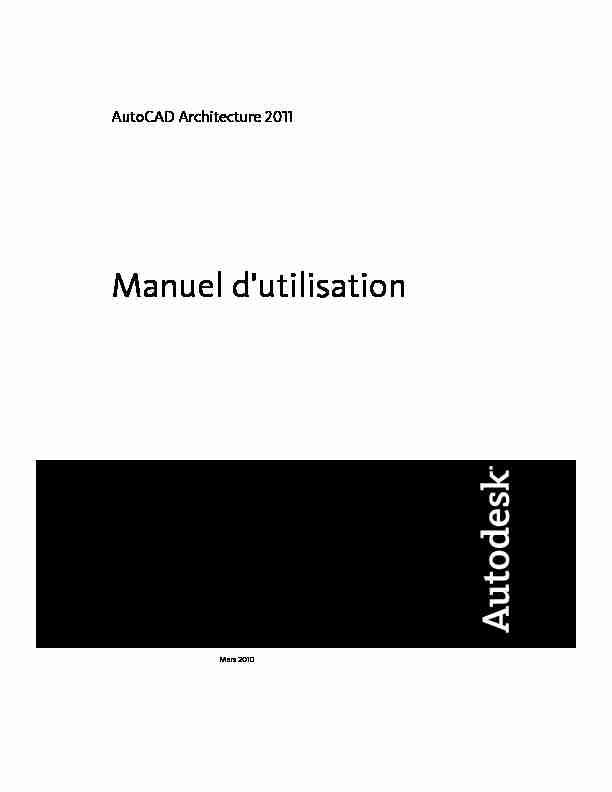 Manuel d utilisation d AutoCAD Architecture 2011 - Autodesk