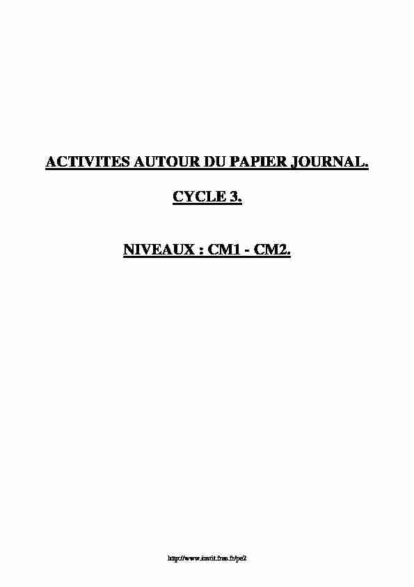 ACTIVITES AUTOUR DU PAPIER JOURNAL CYCLE 3 NIVEAUX : CM1 - CM2
