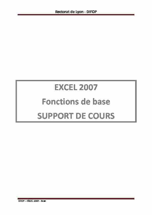 DIFOP - EXCEL 2007 Fonctions de base SUPPORT DE COURS