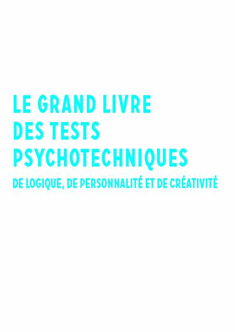 [PDF] LE GRAND LIVRE DES TESTS PSYCHOTECHNIQUES - Dunod