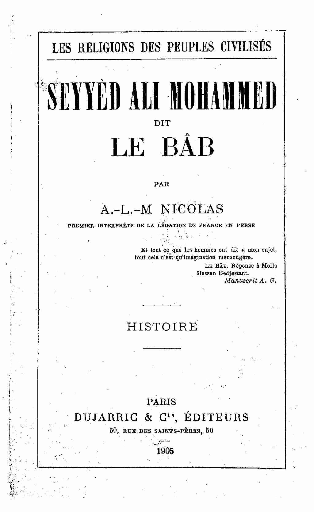 Seyyèd Ali Mohammed dit le Bâb / par A.-L.-M. Nicolas