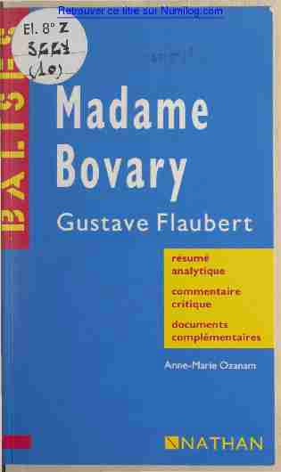 [PDF] Madame Bovary Gustave Flaubert Résumé analytique  - Numilog