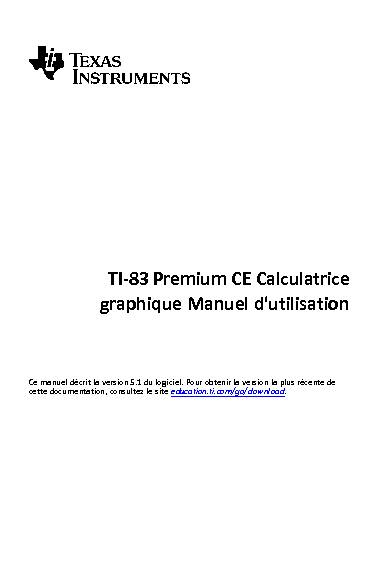 TI-83 Premium CE Calculatrice graphique Manuel dutilisation