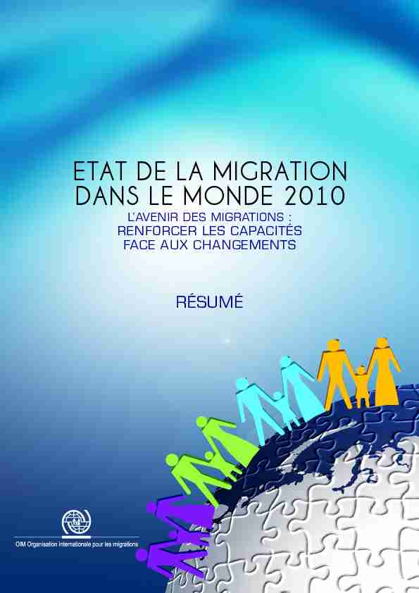 Résumé exécutif: Etat de la migration dans le monde 2010