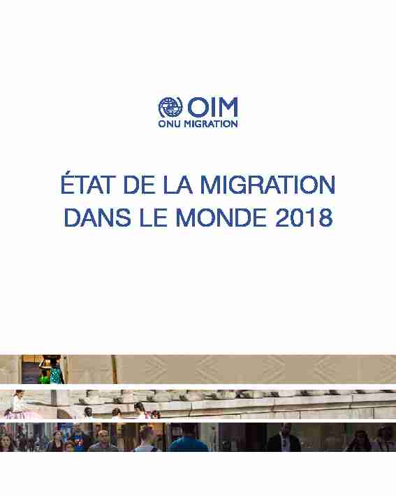 [PDF] ÉTAT DE LA MIGRATION DANS LE MONDE 2018 - IOM Publications