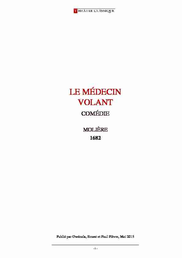 [PDF] LE MÉDECIN VOLANT - COMÉDIE MOLIÈRE