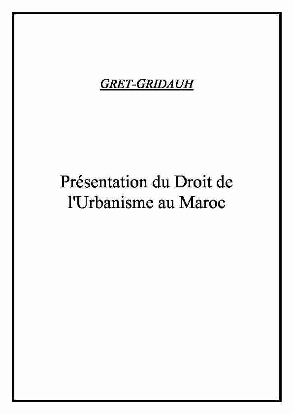 [PDF] Présentation du Droit de lUrbanisme au Maroc - Le Gridauh