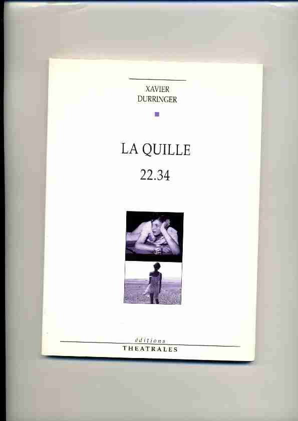 [PDF] la-quille-22-34-durringer-5ce6b23e12dc0pdf - éditions Théâtrales