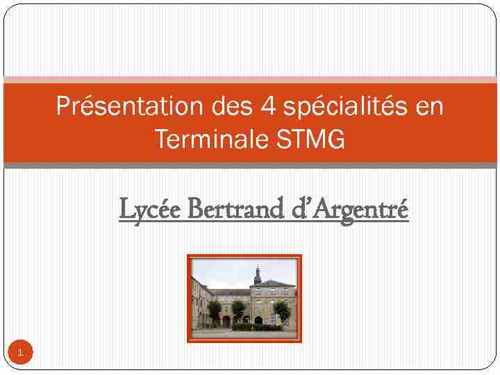 [PDF] Présentation des 4 spécialités en Terminale STMG - Lycée Bertrand