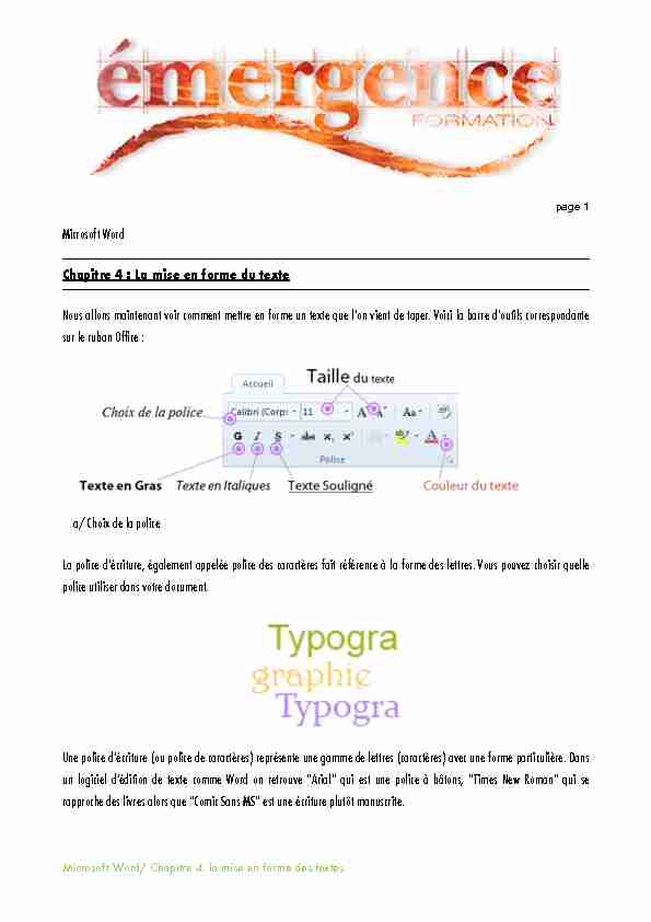 Microsoft Word Chapitre 4 : La mise en forme du texte Nous allons