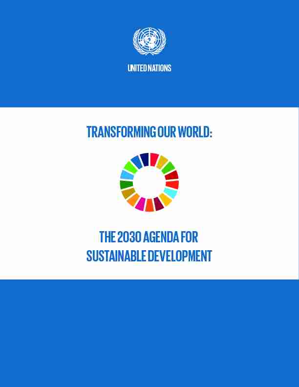TRANSFORMING OUR WORLD: THE 2030 AGENDA FOR