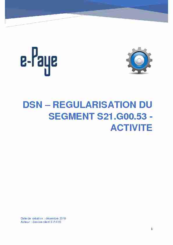 DSN REGULARISATION DU SEGMENT S21G0053 - ACTIVITE