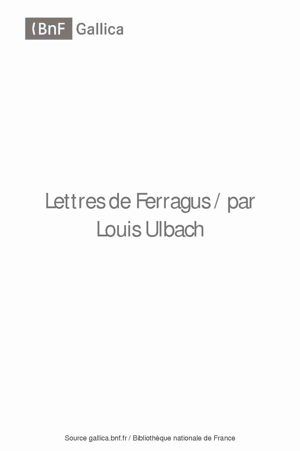 Lettres de Ferragus / par Louis Ulbach
