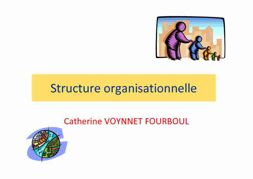 [PDF] Structure organisationnelle - Catherine Voynnet Fourboul