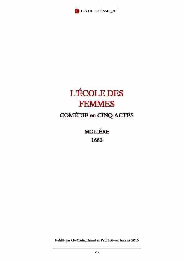 [PDF] LÉCOLE DES FEMMES COMÉDIE - Théâtre classique