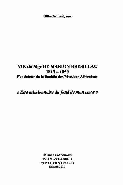 VIE de Mgr DE MARION BRESILLAC 1813 – 1859 « Etre