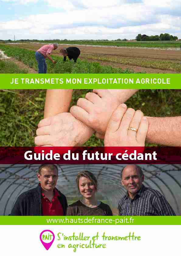 Je transmets mon exploitation agricole : Guide du futur cédant