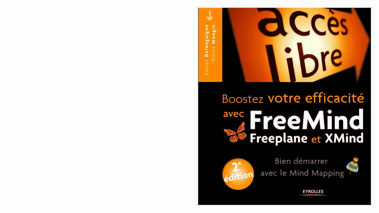 [PDF] Boostez votre efficacité avec FreeMind, Freeplane et XMind