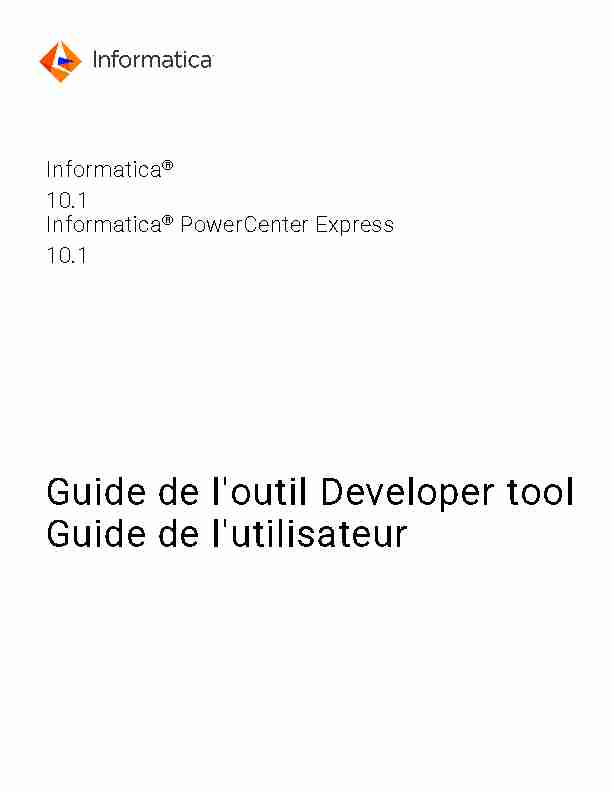 Informatica - 10.1 - Guide de loutil Developer tool Guide de lutilisateur