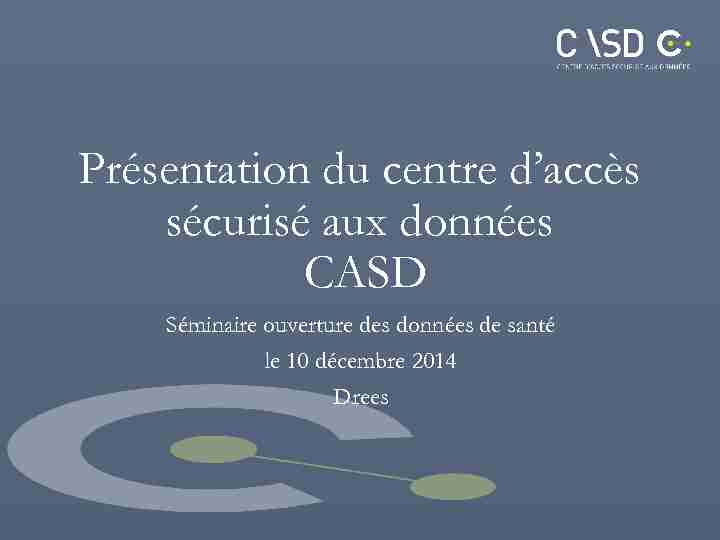 Présentation du centre daccès sécurisé aux données (CASD)