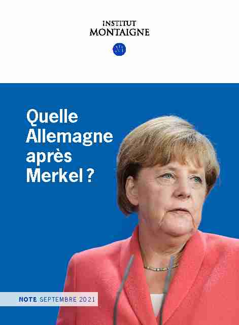 Quelle Allemagne après Merkel ? - Institut Montaigne