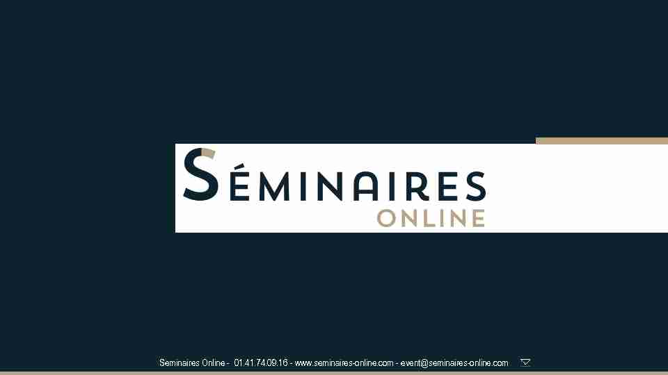 Seminaires Online - 0141740916 - wwwseminaires-online