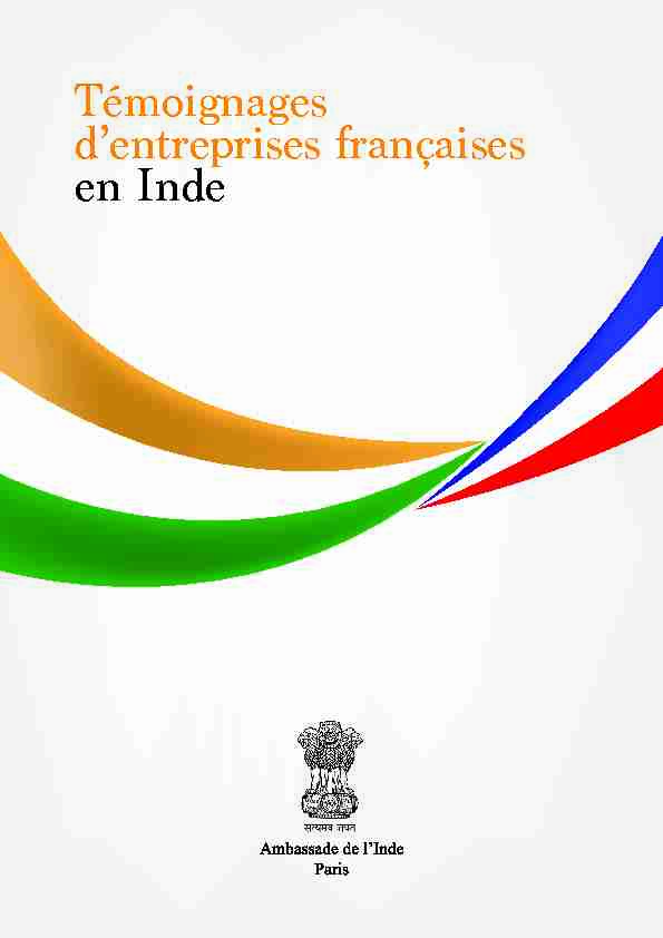 [PDF] Témoignages dentreprises françaises en Inde - Embassy of India