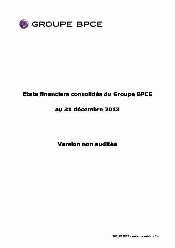 Groupe BPCE Comptes consolidés non audités 31-12-2013