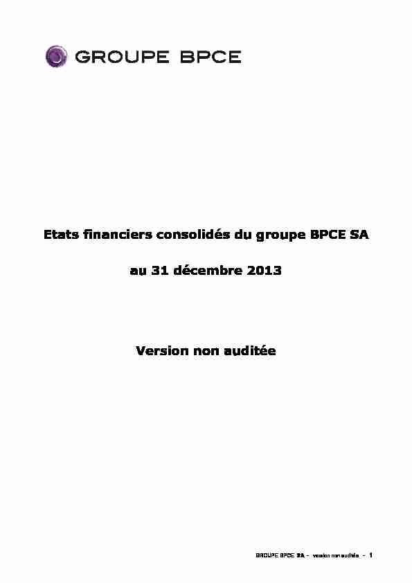 groupe BPCE SA Comptes consolidés non audités 31-12-2013