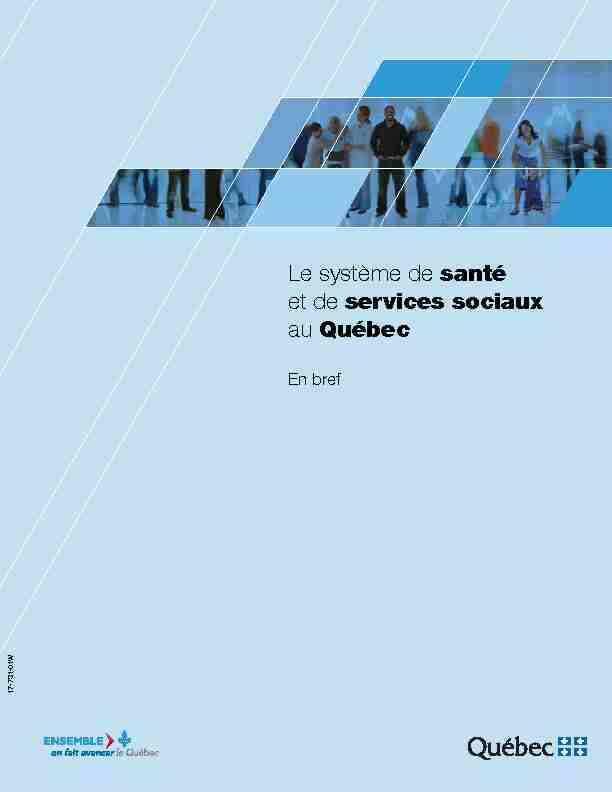 Le système de santé et de Services sociaux au Québec En bref