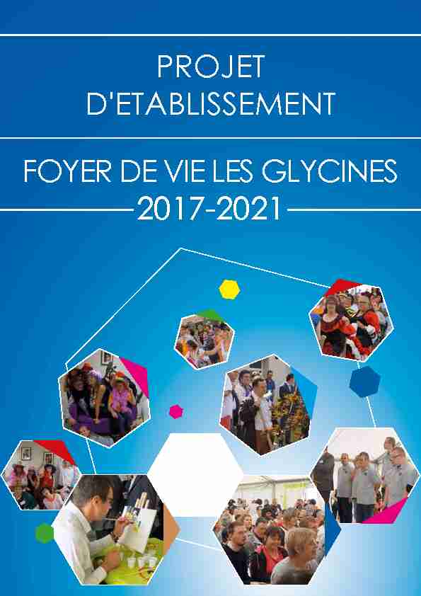 FOYER DE VIE LES GLYCINES 2017-2021 PROJET D