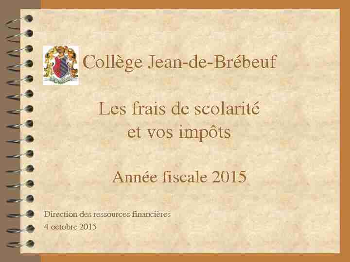 Collège Jean-de-Brébeuf Les frais de scolarité et vos impôts Année