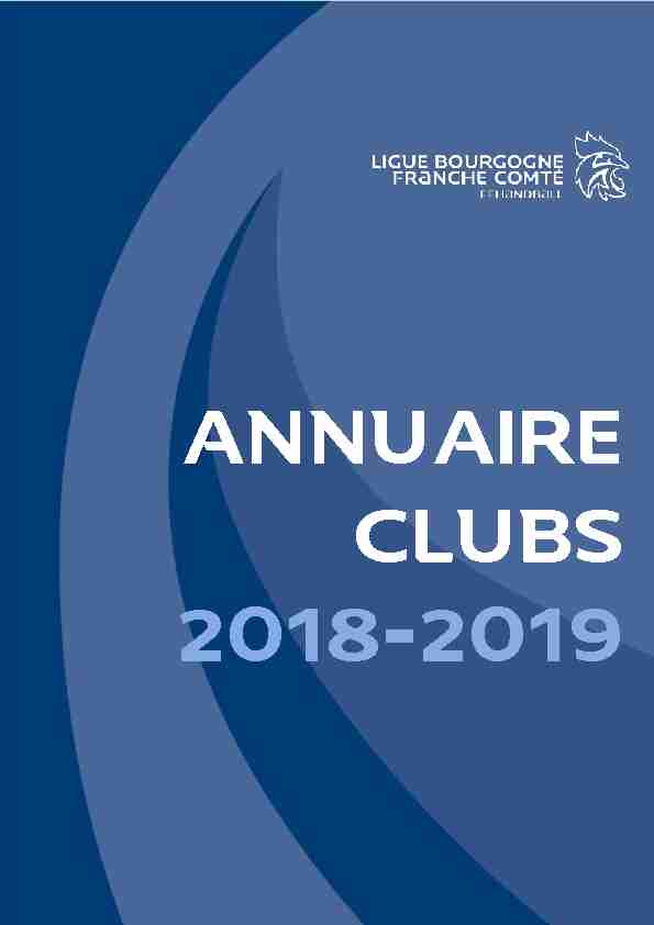 [PDF] ANNUAIRE CLUBS 2018-2019 - Ligue de Bourgogne Franche-Comté