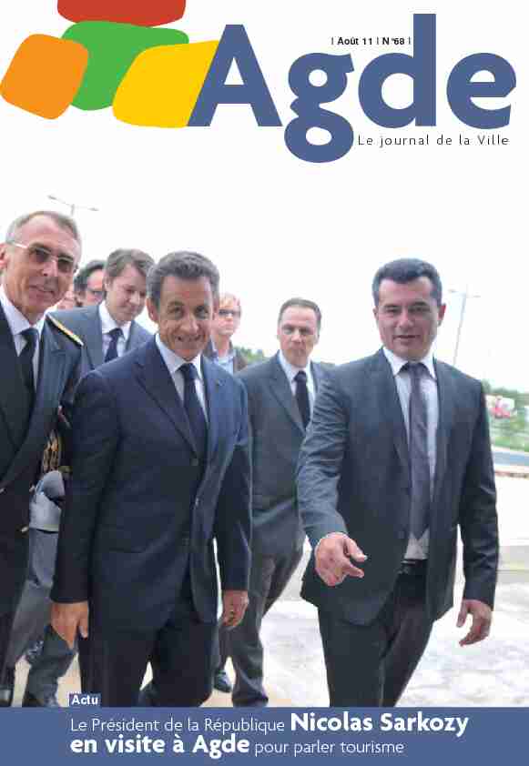 Le Président de la République Nicolas Sarkozy en visite à