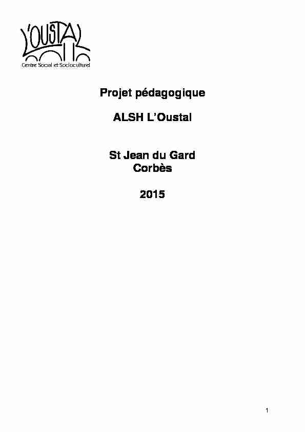 Projet pédagogique ALSH LOustal St Jean du Gard Corbès 2015